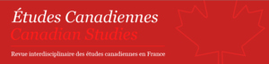 Etudes canadiennes Cdn Studies
